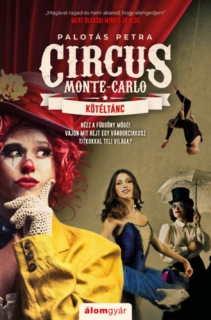 Circus Monte-Carlo 1. - Kötéltánc