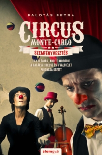 Circus Monte-Carlo 2. - Szemfényvesztés