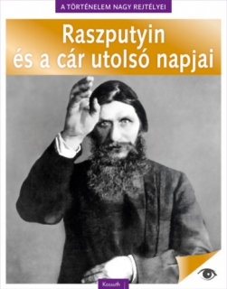 A történelem nagy rejtélyei 05. - Raszputyin és a cár utolsó napjai