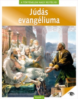 A történelem nagy rejtélyei 10. - Júdás evangéliuma
