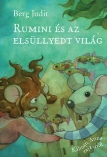 Rumini és az elsüllyedt világ - Rumini 10.