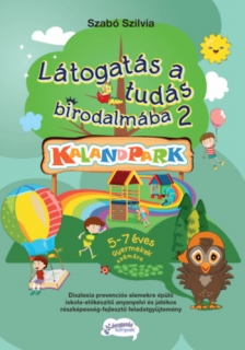 Látogatás a tudás birodalmába 2.: Kalandpark - 5-7 éves gyermekek számára