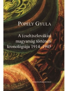 A (cseh)szlovákiai magyarság történeti kronológiája 1914-1945