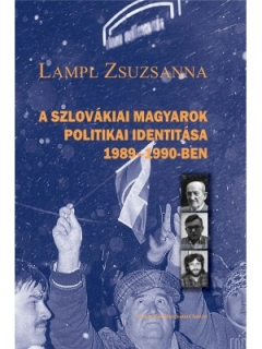 A szlovákiai magyarok politikai identitása 1989-1990-ben