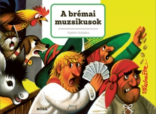A brémai muzsikusok - Klasszikus térbeli mesekönyv