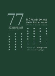 77 előadási darab szopránfurulyára zongorakísérettel /LI1308/