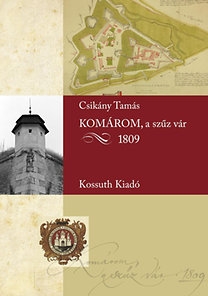 Komárom, a szűz vár 1809