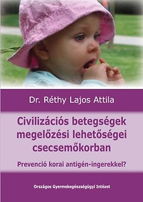 Civilizációs betegségek megelőzési lehetőségei csecsemőkorban 