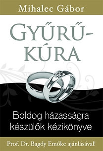 Gyűrű-kúra - Boldog házasságra készülők kézikönyve
