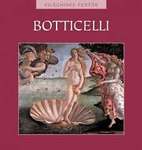 Botticelli - Világhíres festők
