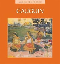 Gauguin - Világhíres festők