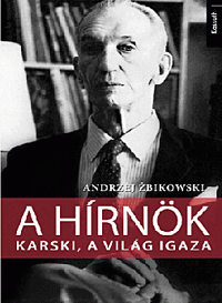 A hírnök - Karski, a világ igaza