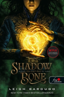 Shadow and Bone - Árnyék és csont: Grisha trilógia 1. /filmes borító/