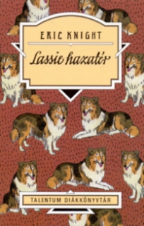 Lassie hazatér - Talentum diákkönyvtár