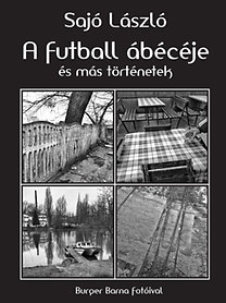 A futball ábécéje és más történetek