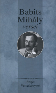 Babits Mihály versei - Sziget verseskönyvek