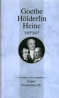 Goethe, Hölderlin, Heine versei - Sziget verseskönyvek