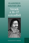 Versek a 16-17. századból - Klasszikus magyar líra 8.