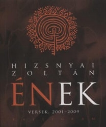 Ének - Versek, 2001-2009