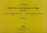 Bach: Nyolc kis prelúdium és fúga /3098/