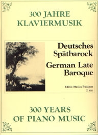 A német későbarokk - 300 év zongoramuzsikája /8913/