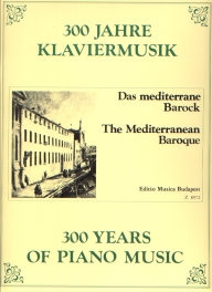A mediterrán barokk - 300 év zongoramuzsikája /8972/