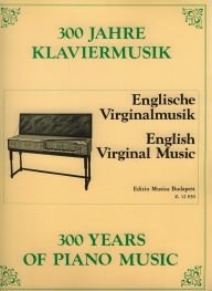 Angol virginálzene - 300 év zongoramuzsikája /12030/