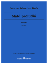 Bach: Malé prelúdiá pre klavír /HC 0203/
