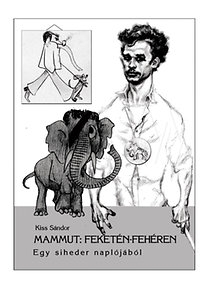 Mammut: Feketén-fehéren - Egy siheder naplójából