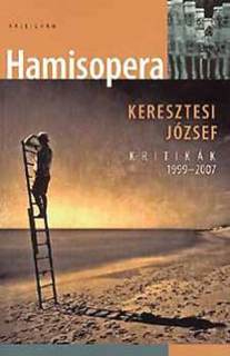 Hamisopera - Kritikák 1999-2007